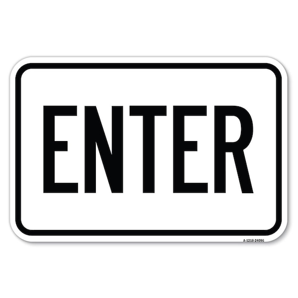 Signmission Safety Sign, 12 in Height, Aluminum, 24096 A-1218-24096 - main